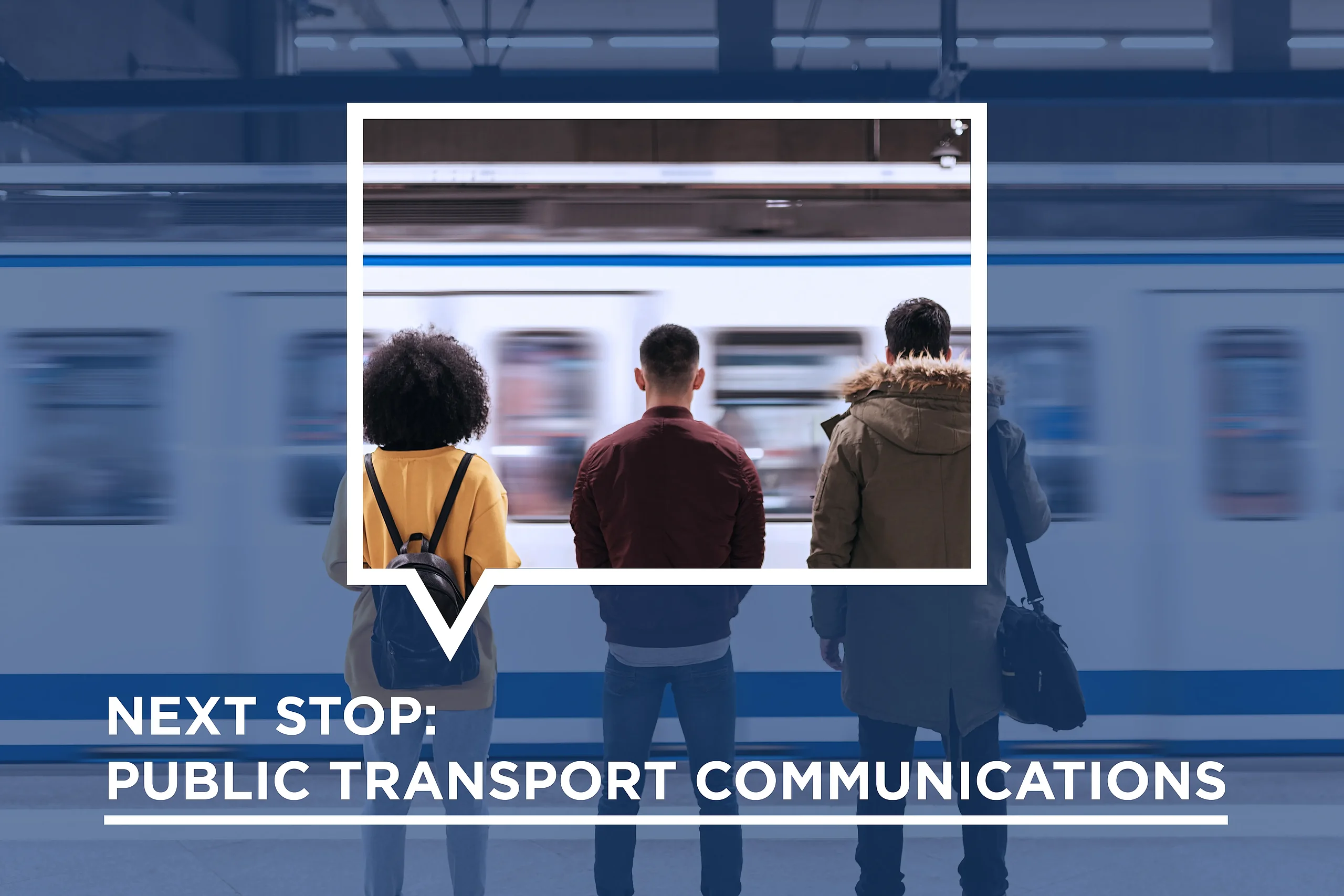 Gente en andén de metro viendo tren. Texto: "PRÓXIMA PARADA: COMUNICACIONES TRANSPORTE PÚBLICO".